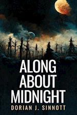 Along About Midnight 