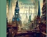Cityscapes of the Mind Volume Nine 