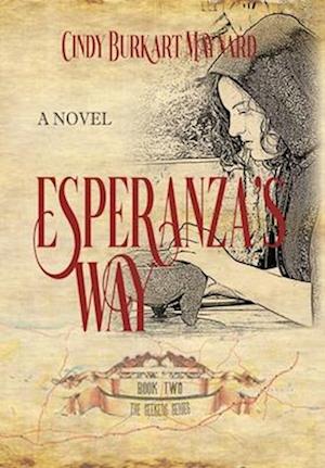 Esperanza's Way: Book Two: The Seekers Series