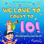 We Love to Count to 10!