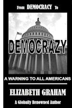 From Democracy To Democrazy 
