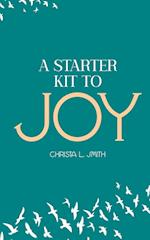 A Starter Kit to Joy 