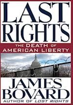 Last Rights: The Death of American Liberty 