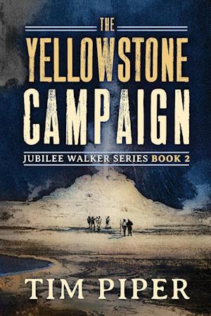 The Yellowstone Campaign