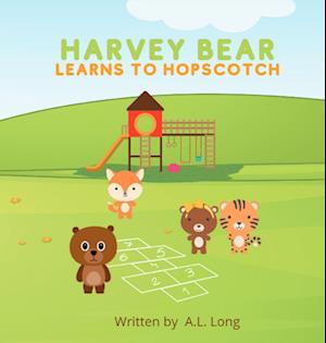 Harvey Bear Learns to Hopscotch