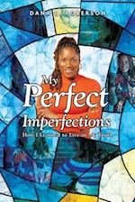 My Perfect Imperfections