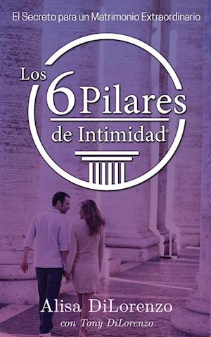 Los 6 Pilares de la Intimidad