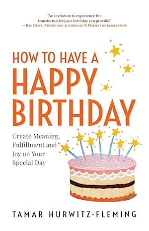 How to Have a Happy Birthday