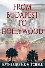 From Budapest to Hollywood: Searching for the Promised Land 