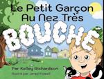 Le Petit Garçon Au Nez Très Bouché