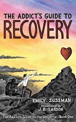 The Addict's Guide to Recovery 