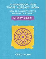 A Handbook for Those Already Born Study Guide 