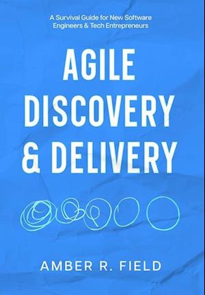 Agile Discovery & Delivery