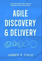 Agile Discovery & Delivery