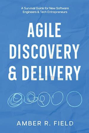 Agile Discovery & Delivery