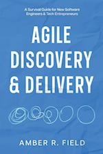 Agile Discovery & Delivery