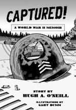 CAPTURED!: A World War II Memoir 