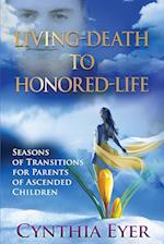 Living-Death to Honored-Life