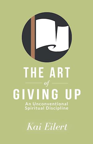 The Art of Giving Up