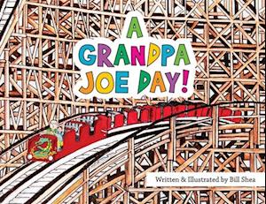 A Grandpa Joe Day!