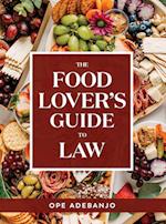 The Food Lover's Guide to Law 