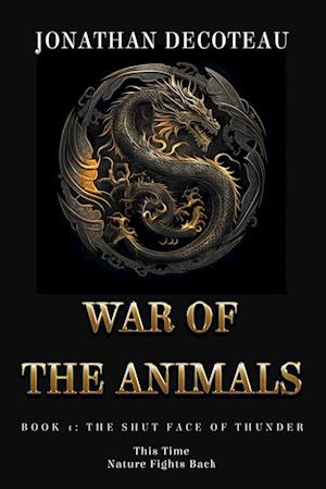 War Of The Animals (Book 1)