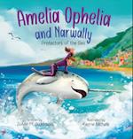 Amelia Ophelia and Narwally The Protectors of the Sea