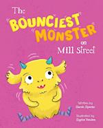 The Bounciest Monster on Mill Street 
