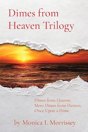 Dimes from Heaven Trilogy