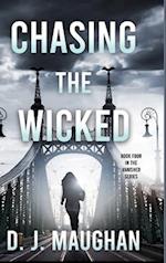 Chasing the Wicked