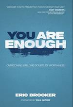 You Are Enough 