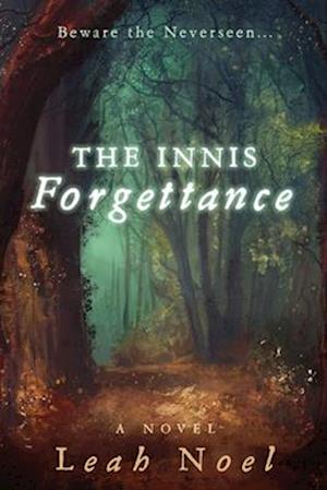 The Innis Forgettance: A Novel