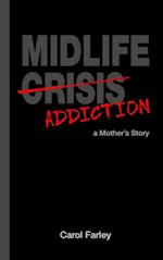 Midlife Addiction