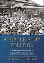 Whistle-Stop Politics