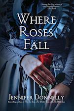 Where Roses Fall (A Winter Rose Story)