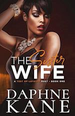 The Sister Wife (A Test of Loyalty Duet Book one) 