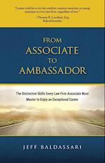 From Associate to Ambassador