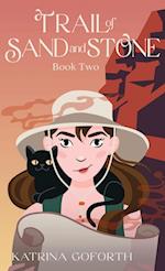 Trail of Sand and Stone: Book Two 