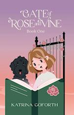 Gate of Rose and Vine