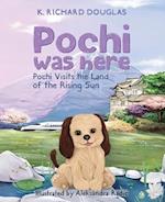 Pochi Was Here - Pochi Visits the Land of the Rising Sun 