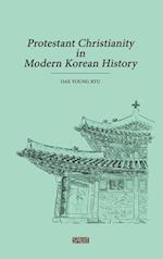 Protestant Christianity in Modern Korean History 