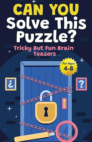 Stocking Stuffers For Kids: Can You Solve This Puzzle? Tricky But Fun Brain Teasers for Kids 4-8