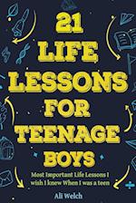 21 Life Lessons For Teenage Boys