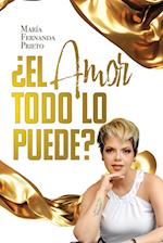 ¿El amor todo lo puede?