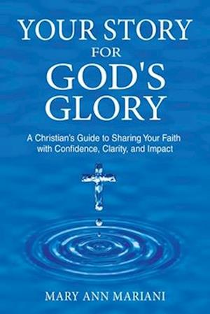 Your Story for God's Glory