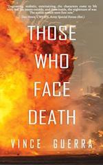 Those Who Face Death