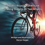 Gabriel's Bicycle Adventure: Chasing Dreams on Two Wheels 