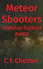 Meteor Shooters at Relay Station #4163 