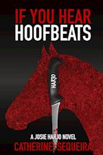 If You Hear Hoofbeats