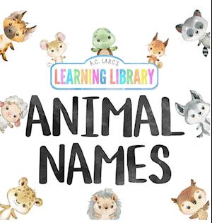 A.C. Larc's Learning Library Animal Names